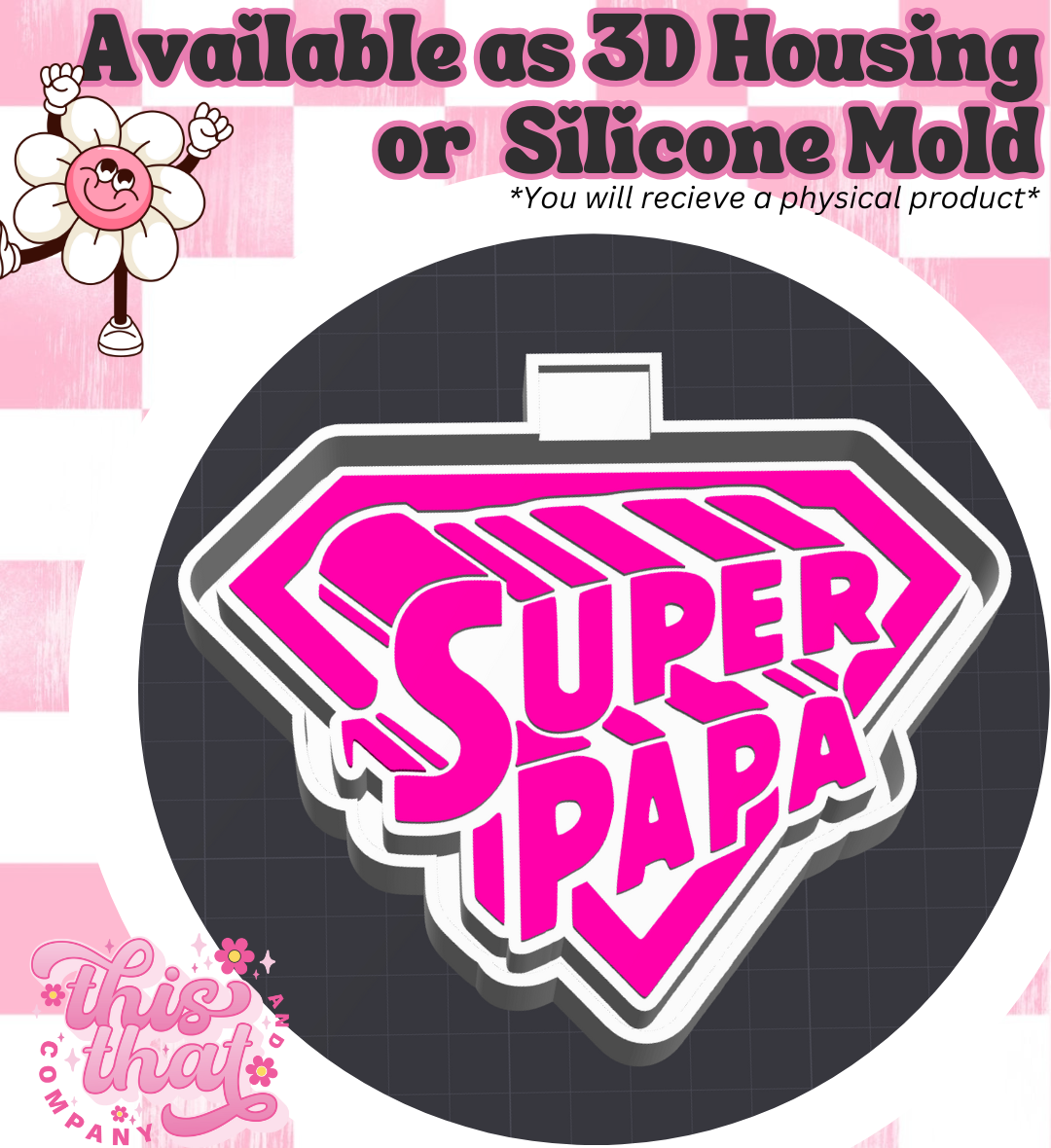 Freshie | Silicone Mold | 'Super Papa'