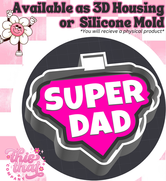 Freshie | Silicone Mold | 'Super Dad'