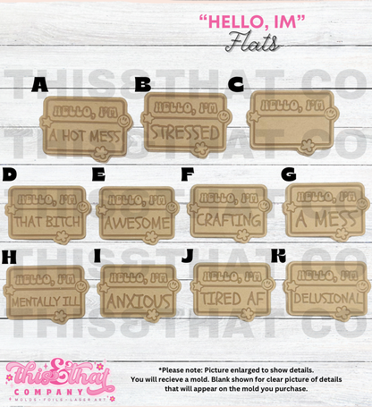 Silicone Mold For Resin |  "Hello, Im" Name Badge Flats