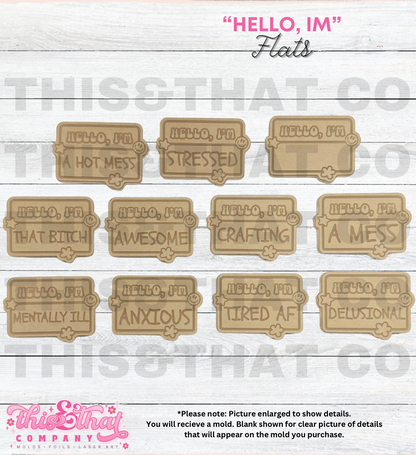 Silicone Mold For Resin |  "Hello, Im" Name Badge Flats