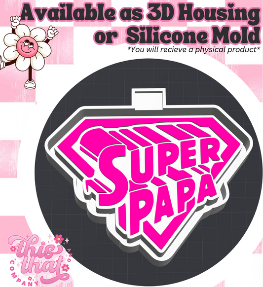 Freshie | Silicone Mold | 'Super Papa'