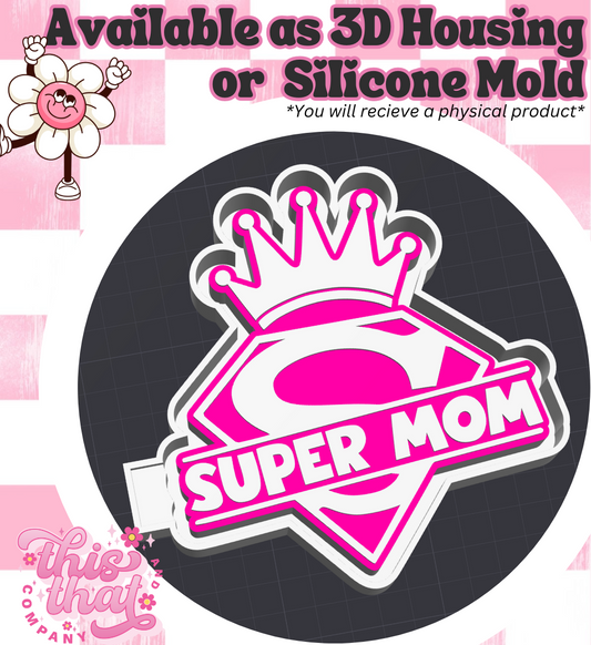 Freshie | Silicone Mold | Super Mom