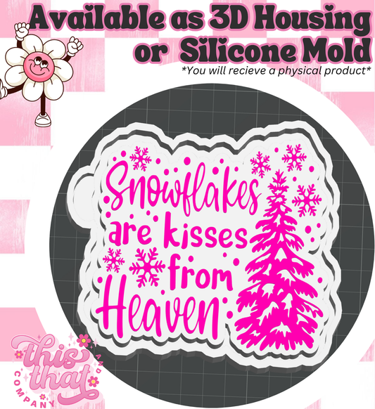 Freshie | Silicone Mold | 'Snowflakes are kisses"