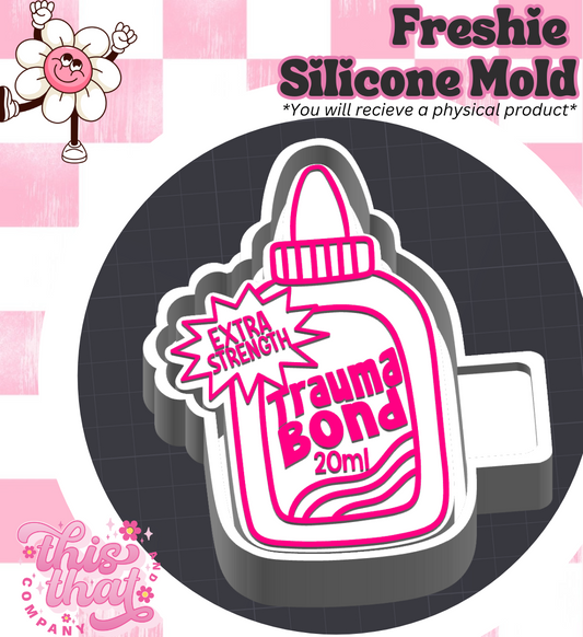 Freshie | Silicone Mold | Trauma Bond