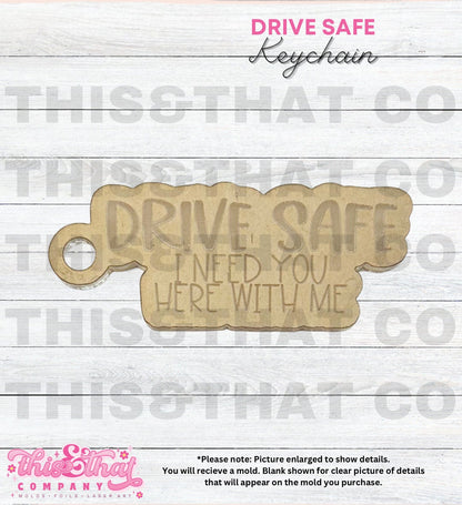 Silicone Mold for Resin | 'Drive Safe' Keychain w/ Keyring Hole